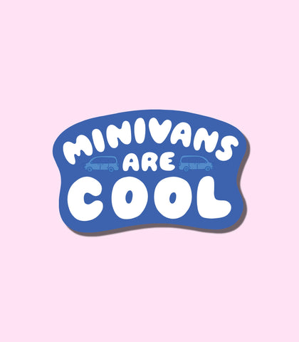 Minivans are Cool Vinyl Sticker