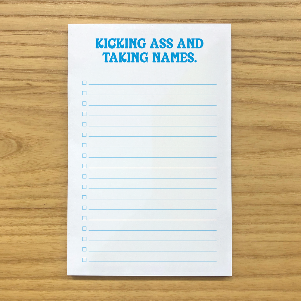 Kicking Ass and Taking Names - Checklist Notepad