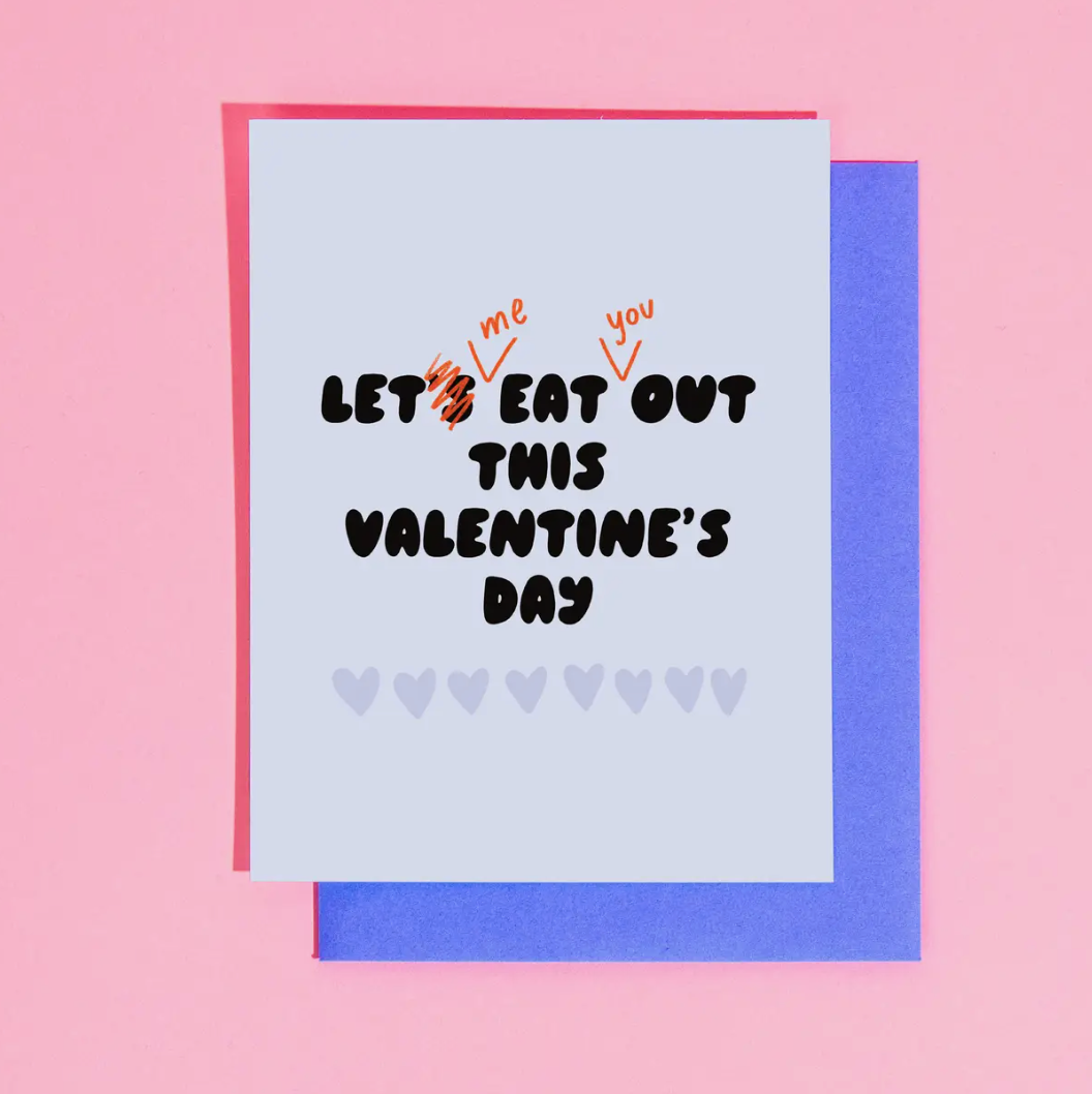 Let (Me) Eat (You) Out Valentine's Day Greeting Card