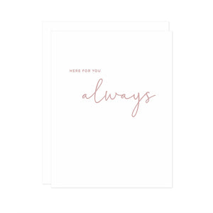 Here For You Always Greeting Card