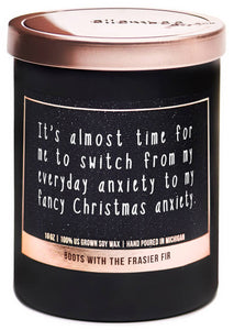 It's almost time for my fancy Christmas anxiety soy candles