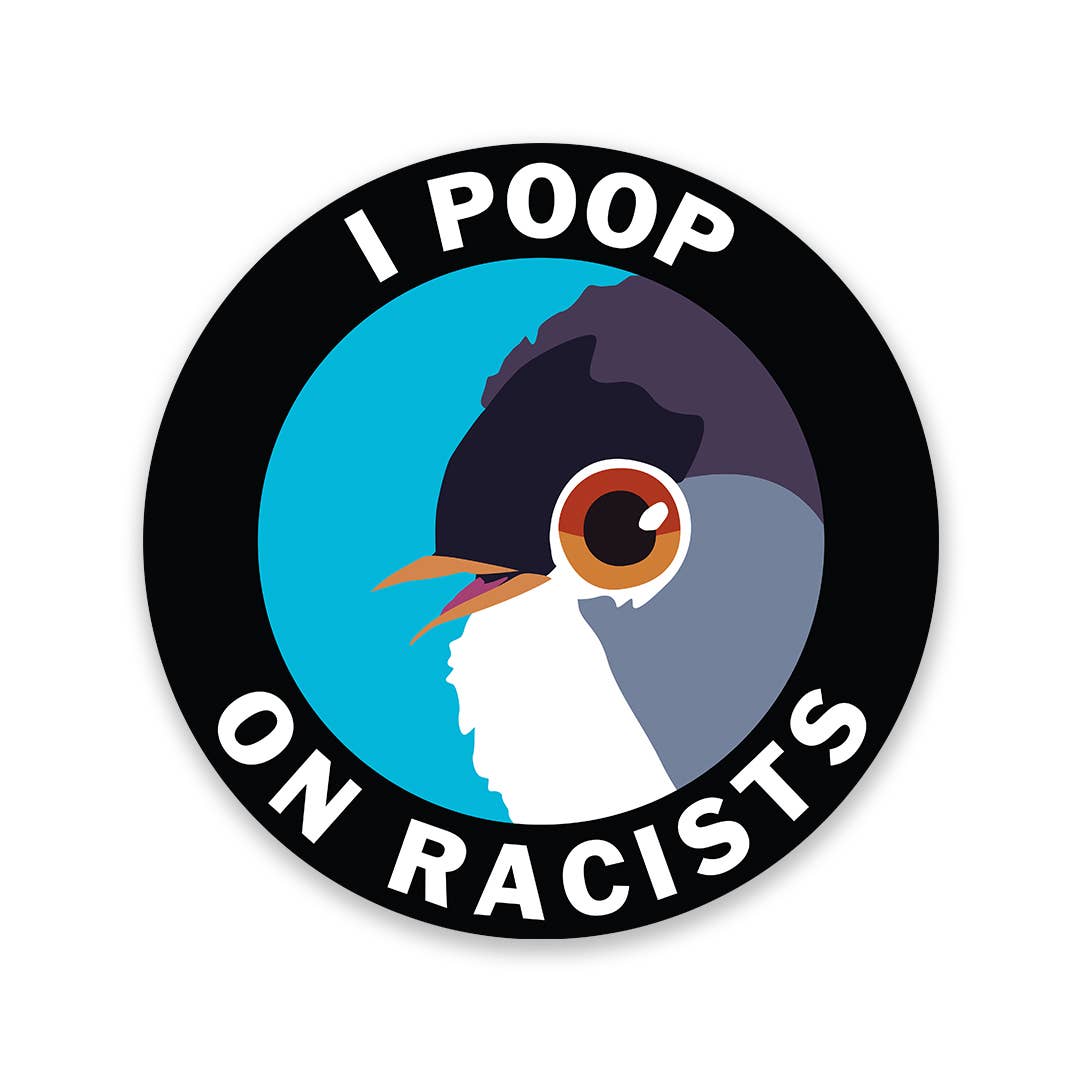 Poop on Racists Vinyl Sticker