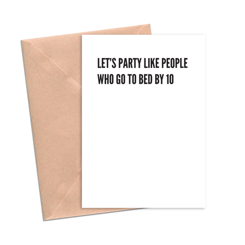 Funny Birthday Card Let's Party Like People Who Go to Bed by